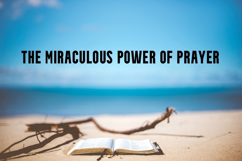 The Miraculous Power of Prayer (Acts 12:1-2, Acts 12:3-19, Acts 16:16 ...