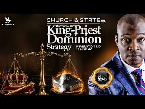 Church And State Part 2 (Restoring The King-Priest Dominion Strategy) by Apostle Selman