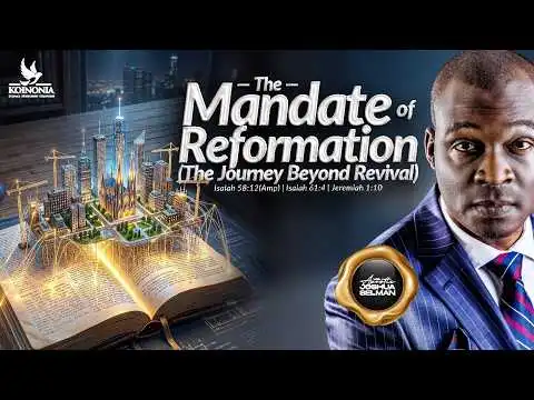 The Mandate of Reformation (The Journey Beyond Revival) by Apostle Selman